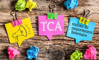 Les TCA : Troubles du Comportement Alimentaire